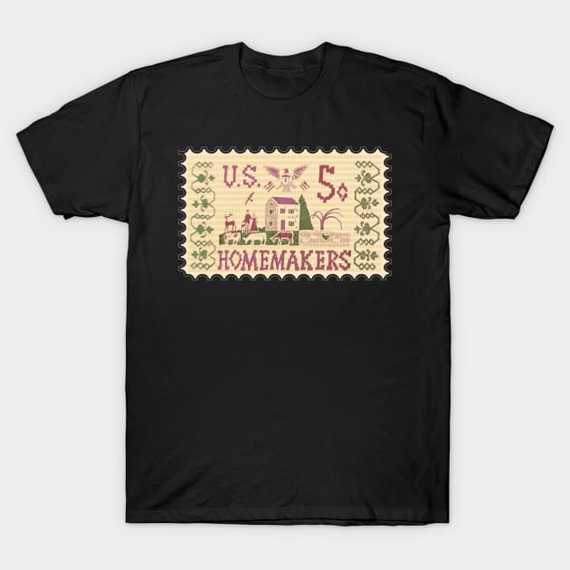 Homemakers Stamp T-Shirt by jw608